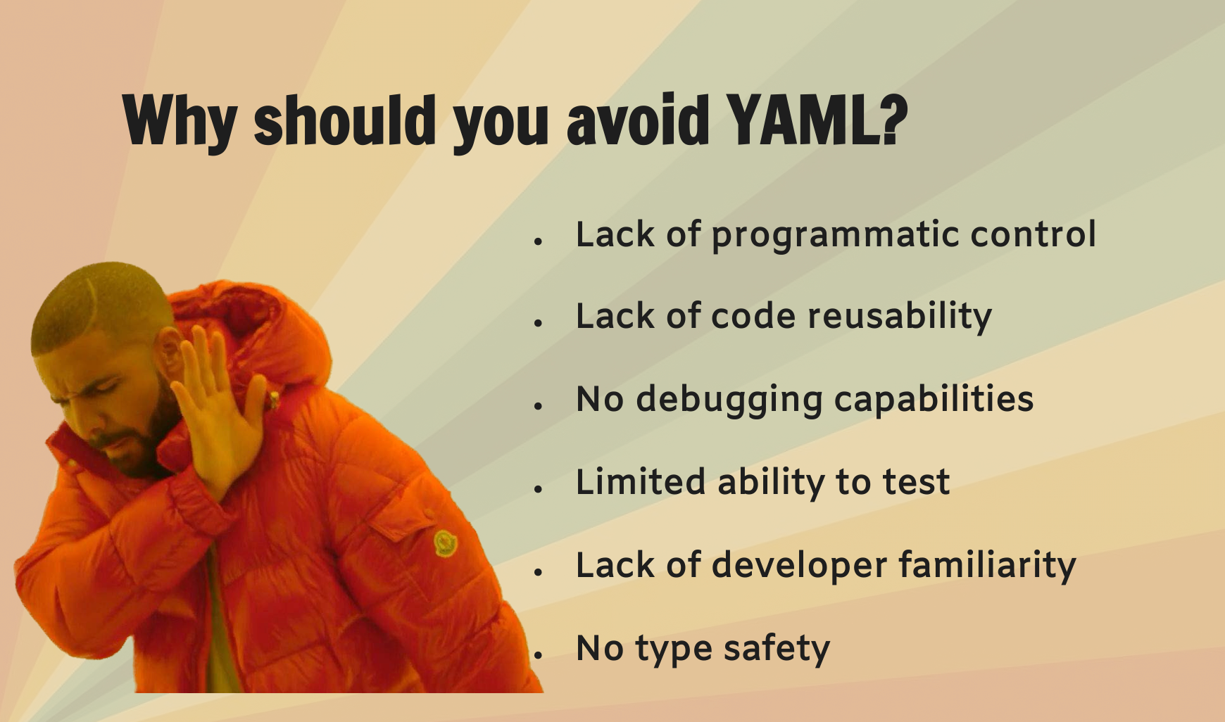 Why should you avoid YAML? Credit: No YAML!